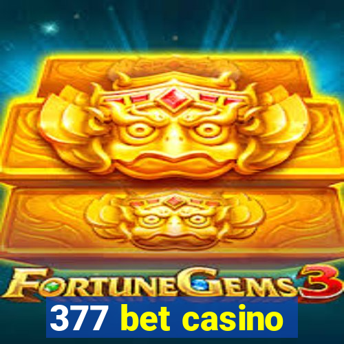 377 bet casino